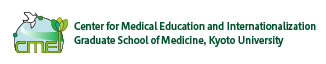 Center for Medical Education and Internationalization
Graduate School of Medicine, Kyoto University